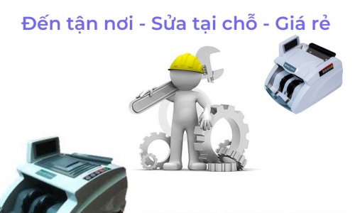 Sửa máy đếm tiền ở Hải Phòng - Phục vụ tận nơi, giá rẻ